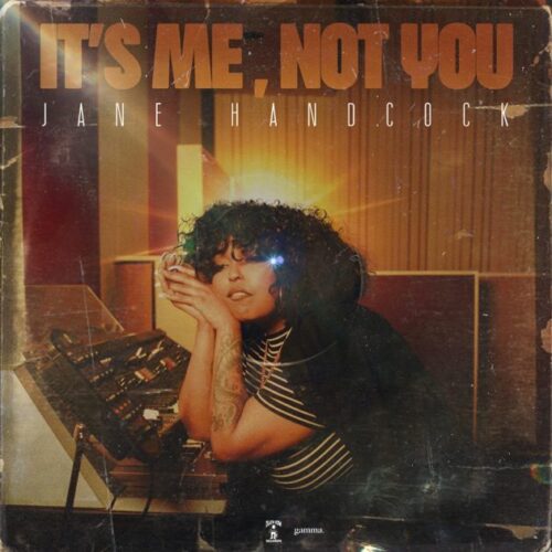 Jane Handcock’s 2nd Album “It’s Not Me, It’s You” Covers All Parts of Her Story (Album Review)