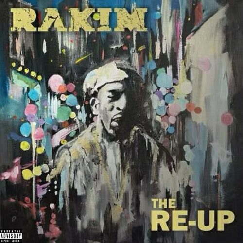 For Only 3 New Tracks & 5 Remixes, “The Re-Up” is Another Reminder of Why Rakim is The God MC (EP Review) - UndergroundHipHopBlog.com
