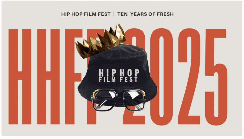 Hip-Hop Film Festival’s 10th Anniversary Brings Back Master Cyphers & Top Cinema Creators