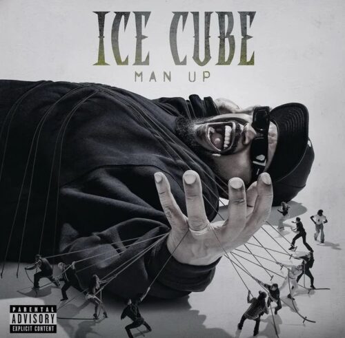 ”Man Down” Had Better Production, But Ice Cube Having Less Features on “Man Up” Still Works in His Favor (Album Review) - UndergroundHipHopBlog.com