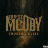 Quest Mcody Takes Us Down “Smoker’s Alley” (EP Review) - UndergroundHipHopBlog.com