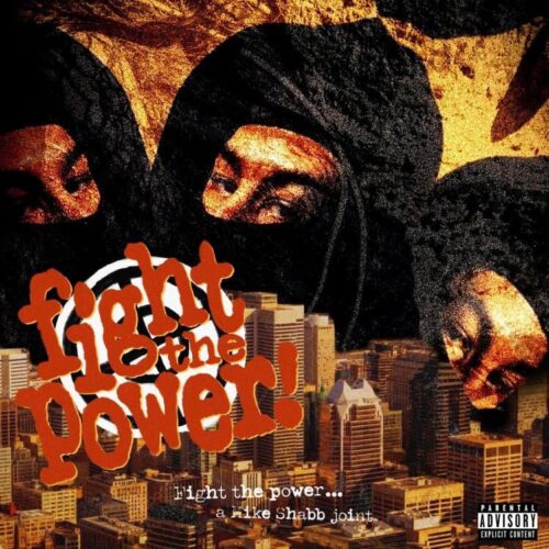 ”Fight the Power!” is Mike Shabb’s Most Militant Musical Statement (Album Review) - UndergroundHipHopBlog.com