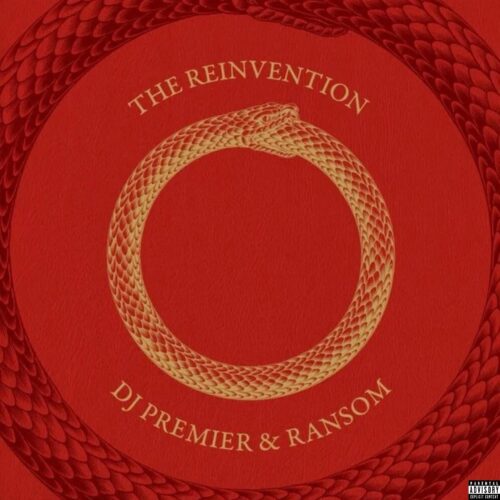 Ransom’s Latest EP “The Reinvention” Prod. by DJ Premier Almost Rivals “The Coldest Profession” for EP of the Year Discussion (EP Review) - UndergroundHipHopBlog.com