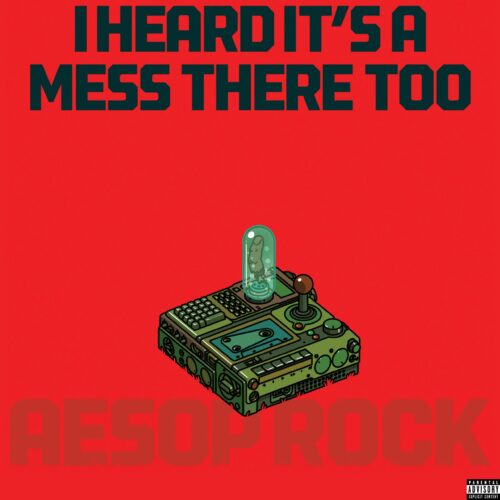Aesop Rock Surprise-Drops His 12th Album “I Heard It’s a Mess There Too” Almost 5 Months After “Black Hole Superette” (Album Review) - UndergroundHipHopBlog.com