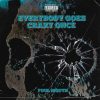 ”Everybody Goes Crazy Once” Introduces the World to Foul Mouth as an MC (Album Review) - UndergroundHipHopBlog.com