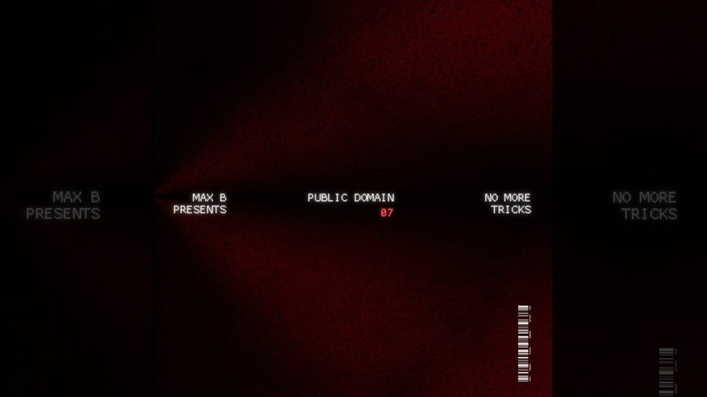 Max B Returns With “No More Tricks” Ahead Of Forthcoming Project