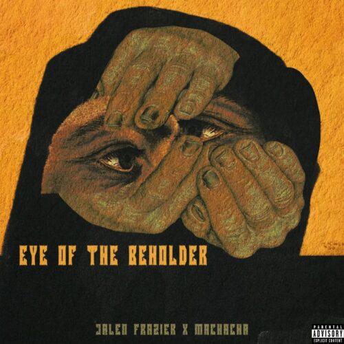 Jalen Frazier’s 5th EP “Eye of the Beholder” Prod. by Machacha Modernly Rebirths the Griot Tradition (EP Review) - UndergroundHipHopBlog.com