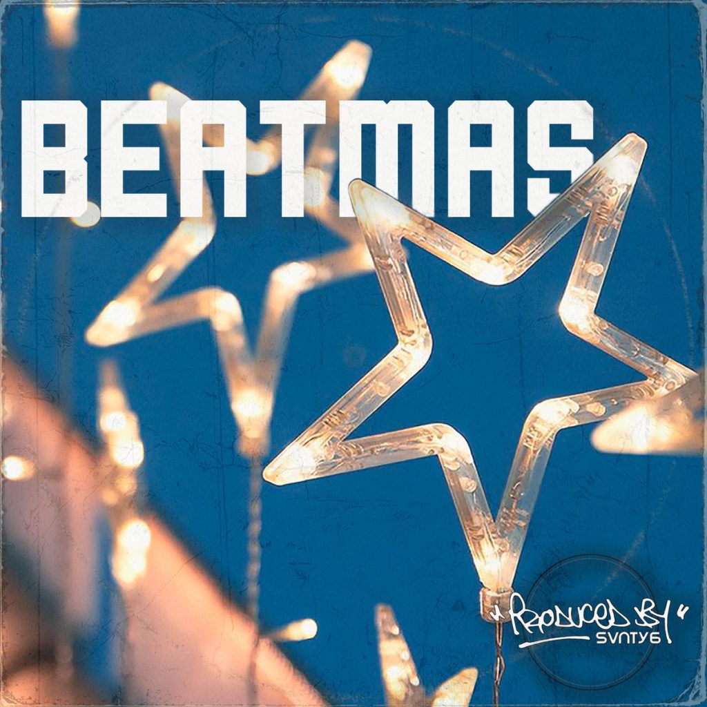 SVNTY6 Crafts the Ultimate Holiday Vibe with ‘BEATMAS’ Beat Tape - UndergroundHipHopBlog.com